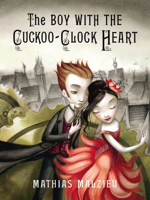 cover image of The Boy with the Cuckoo-Clock Heart